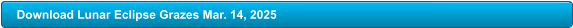 Download Lunar Eclipse Grazes Mar. 14, 2025